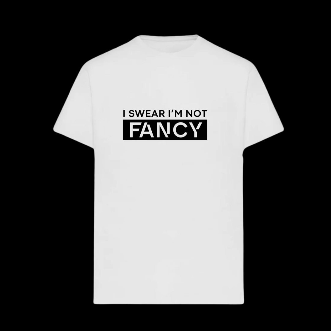 I Swear I’m Not Fancy Unisex T-Shirt